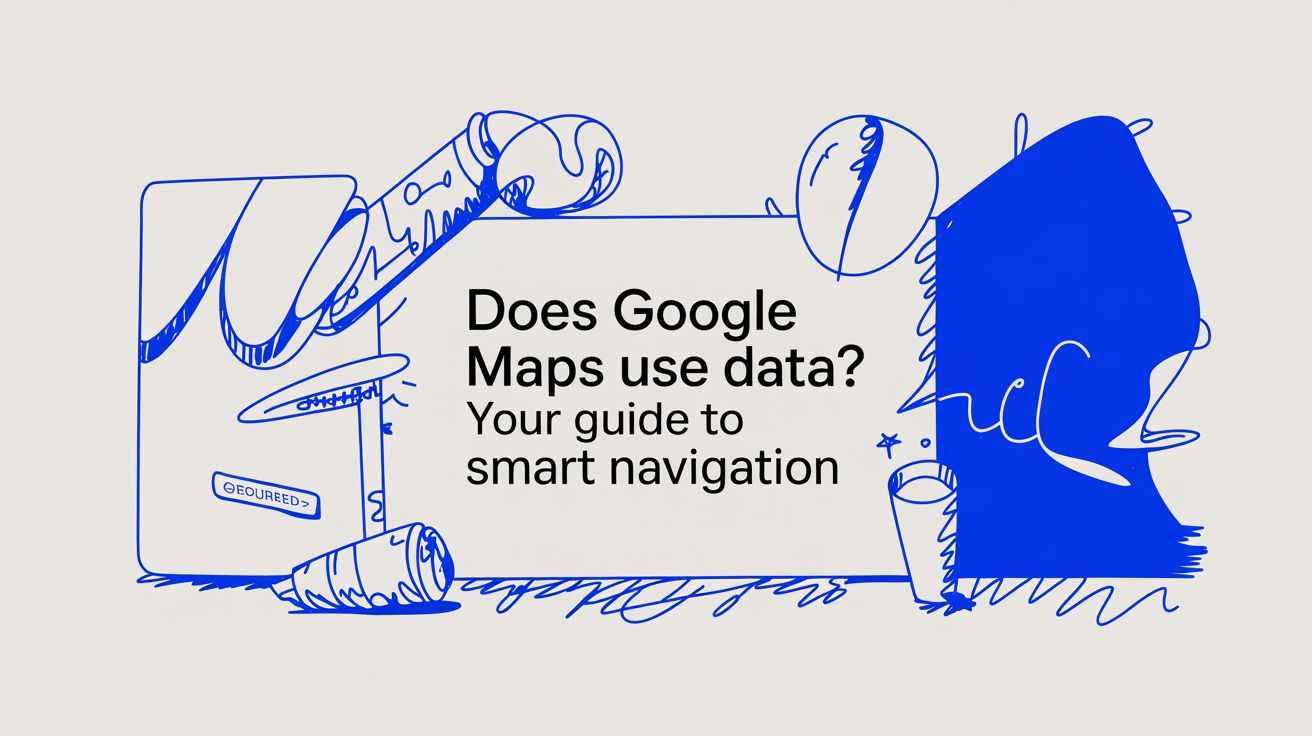 does google maps use data navigation guide.jpg